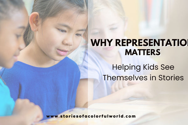 Why Representation Matters: Helping Kids See Themselves in Stories