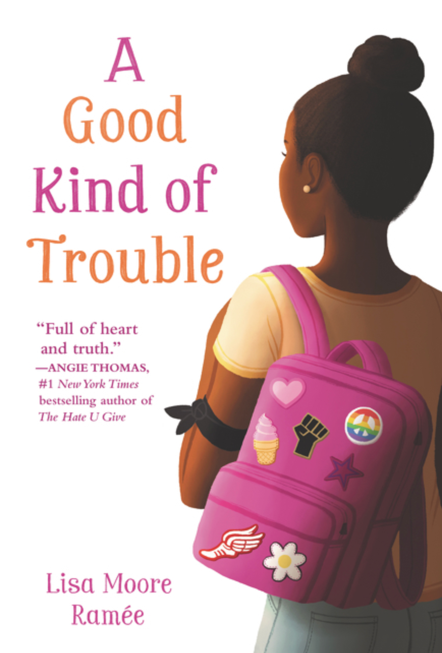 A Good Kind of Trouble I Lisa Moore Ramée