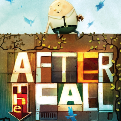 After the Fall (How Humpty Dumpty Got Up) I Dan Santat