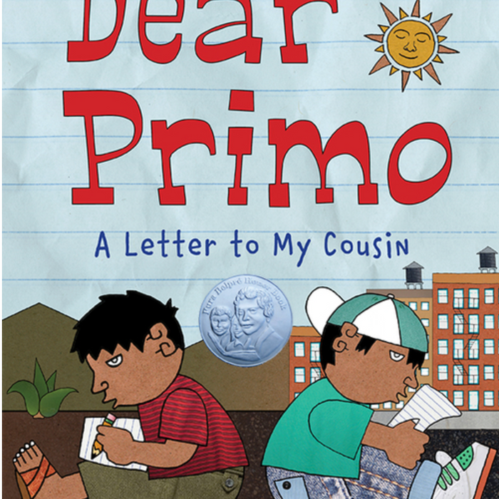 Dear Primo: A Letter to My Cousin I Duncan Tonatiuh