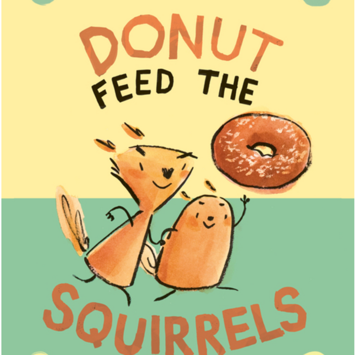 Donut Feed the Squirrels: (A Graphic Novel) I Mika Song