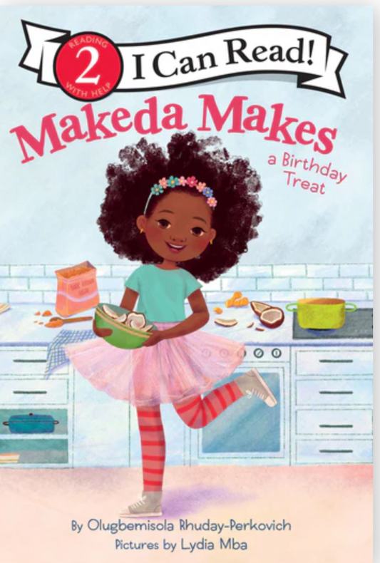 Makeda Makes a Birthday Treat (I Can Read Level 2) I Olugbemisola Rhuday-Perkovich,