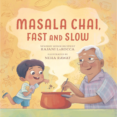 Masala Chai, Fast and Slow I Rajani LaRocca