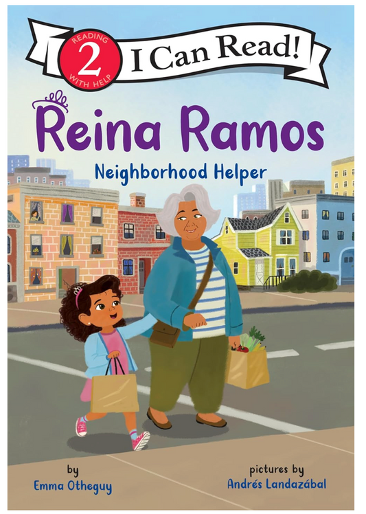 Reina Ramos Neighborhood Helper I Can Read Level 2 I Emma Otheguy