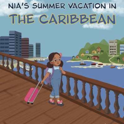 Nia’s Summer Vacation in the Caribbean