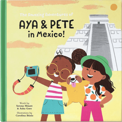 The Amazing Adventures of Aya and Pete in Mexico