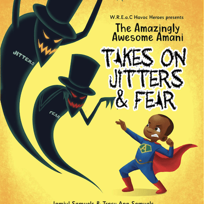 The Amazingly Awesome Amani Takes on Jitters and Fears
