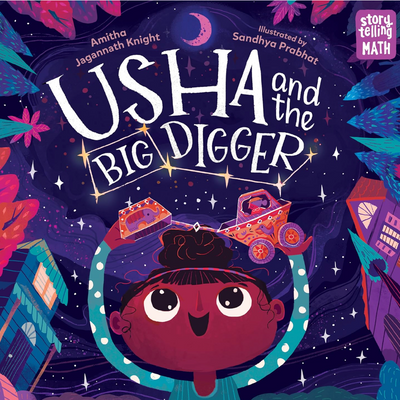 Usha and the Big Digger I Amitha Jagannath Knight