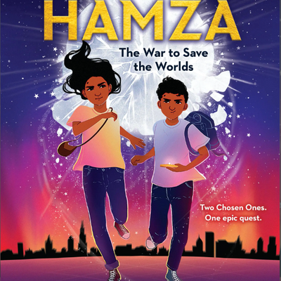 Amira & Hamza: The War to Save the Worlds (Book 1) I Samira Ahmed