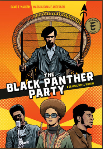 The Black Panther Party: A Graphic Novel History I David F. Walker