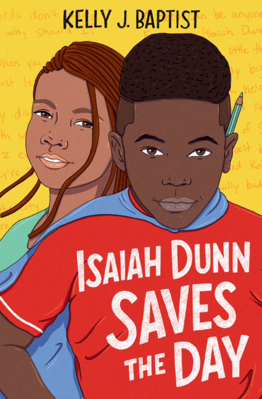 Isaiah Dunn Saves the Day I Kelly J. Baptiste