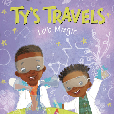 Ty's Travels: Lab Magic (My First I Can Read) I Kelly Starling Lyons