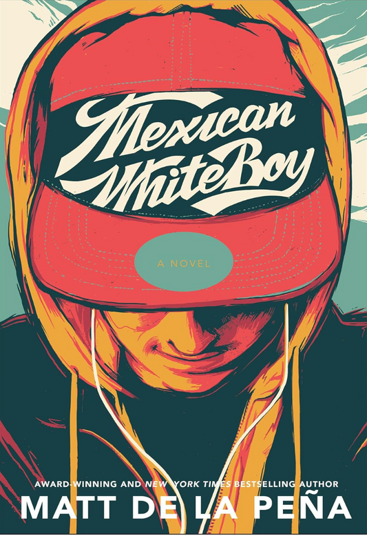 Mexican WhiteBoy I Matt de la Peña