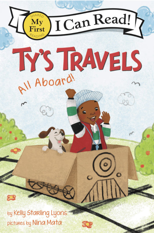 Ty's Travels: All Aboard (My First I Can Read) I Kelly Starling Lyons