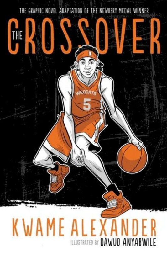 The Crossover Graphic Novel I Kwame Alexander