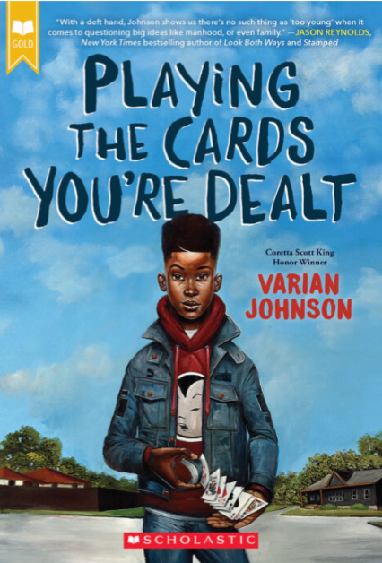 Playing the Cards You're Dealt I Varian Johnson