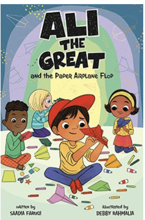 Ali the Great and the Paper Airplane Flop I Saadia Faruqi