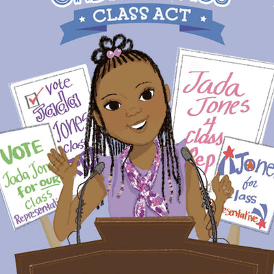 Jada Jones #2: Class Act I Kelly Starling Lyons