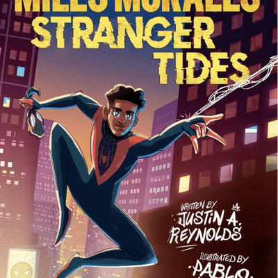 Miles Morales: Stranger Tides (Original Spider Man Graphic Novel) I Justin A Reynolds
