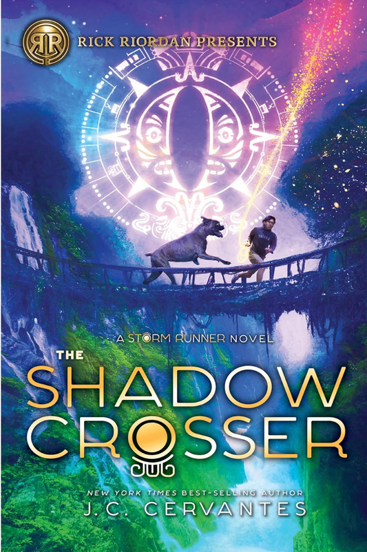 Rick Riordan Presents: Shadow Crosser, The-A Storm Runner Novel, Book 3 I J.C. Cervantes