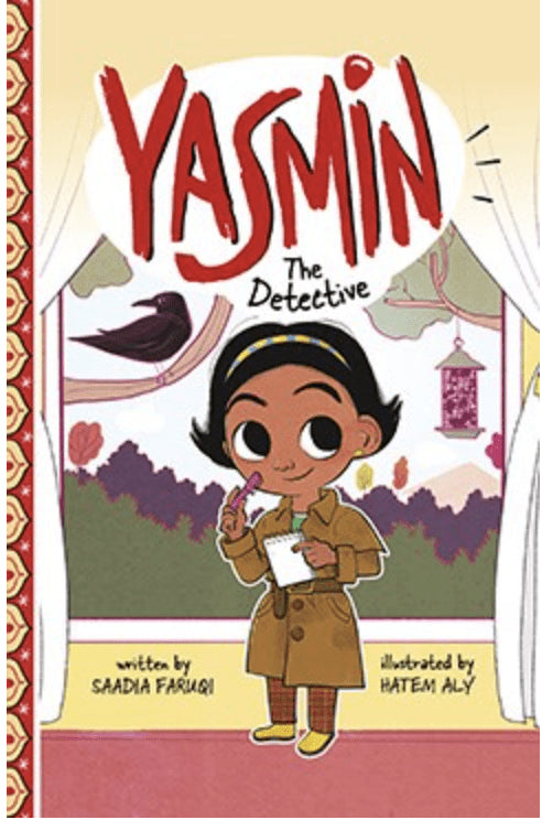 Yasmin the Detective I Saadia Faruqi