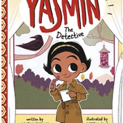 Yasmin the Detective I Saadia Faruqi