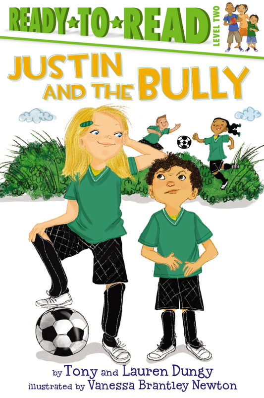 Justin and the Bully: Ready-to-Read (Level 2) I Tony Dungy and Lauren Dungy