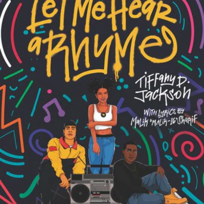 Let Me Hear A Rhyme I Tiffany D. Jackson