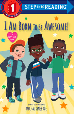 I Am Born to be Awesome I Mechal Renee Roe