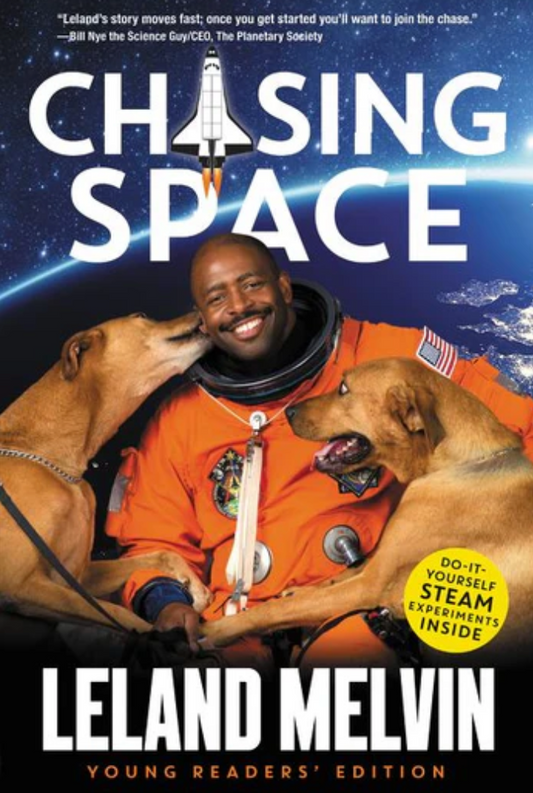 Chasing Space Young Readers' Edition I Leland Melvin