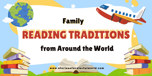 Family Reading Traditions from Around the World