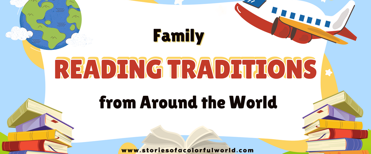 Family Reading Traditions from Around the World