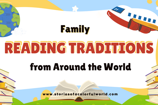 Family Reading Traditions from Around the World