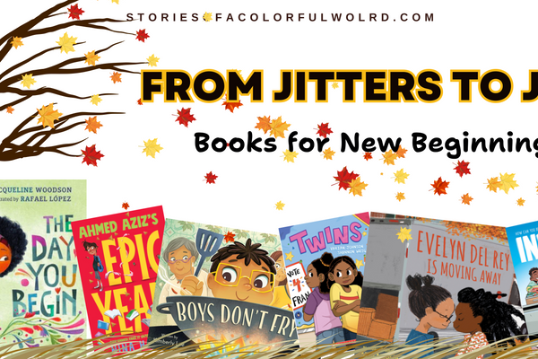 From Jitters to Joy: Books for New Beginnings