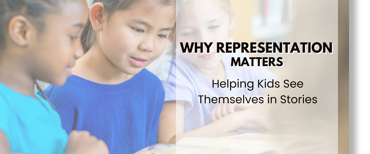 Why Representation Matters: Helping Kids See Themselves in Stories