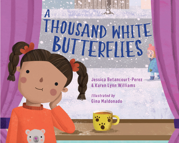 A Thousand White Butterflies I Jessica Betancourt-Perez & Karen Lynn Williams