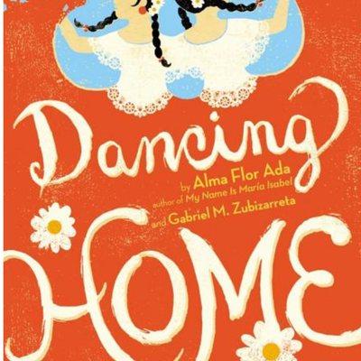 Dancing Home I Alma Flor Ada