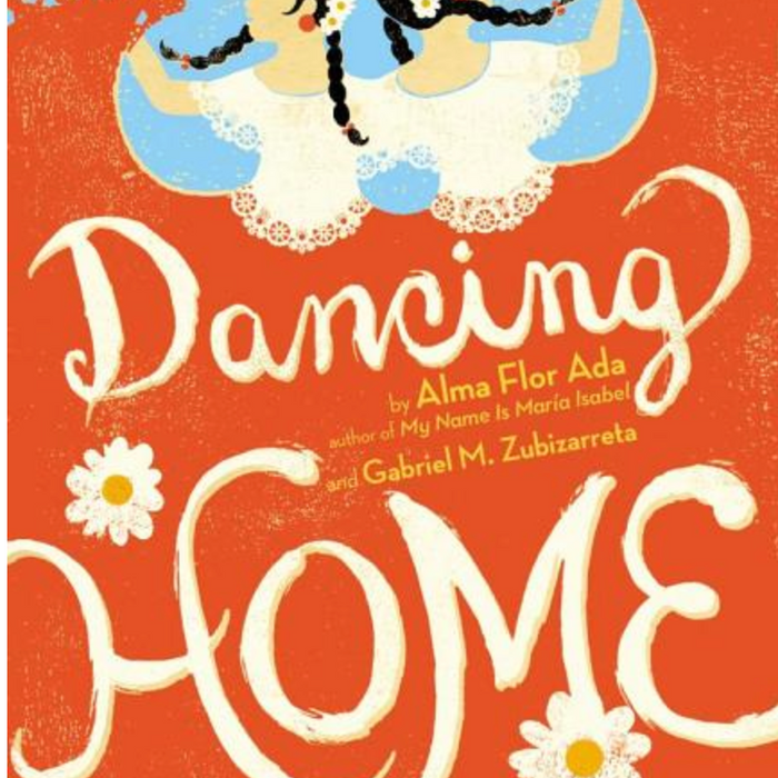 Dancing Home I Alma Flor Ada