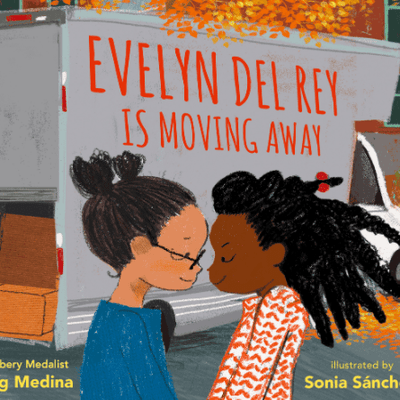 Evelyn del Rey is Moving Away I Meg Medina