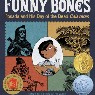 Funny Bones: Posada and His Day of the Dead Calaveras I Duncan Tonatiuh