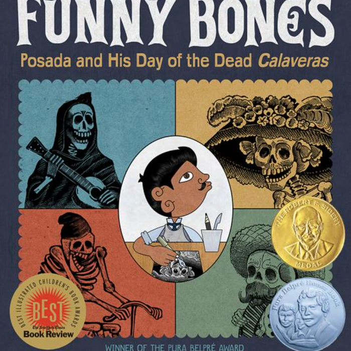 Funny Bones: Posada and His Day of the Dead Calaveras I Duncan Tonatiuh