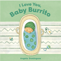 I Love You Baby Burrito