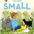 I'm Not Small I Nina Crews