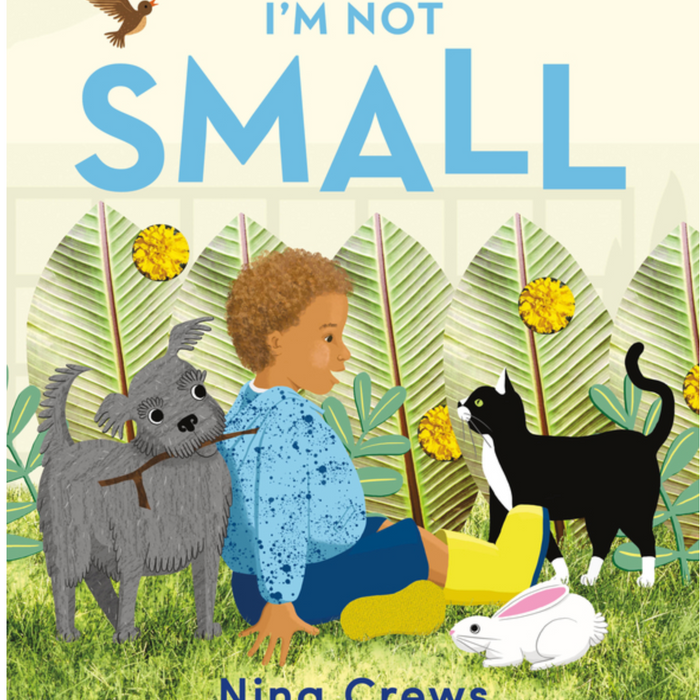 I'm Not Small I Nina Crews