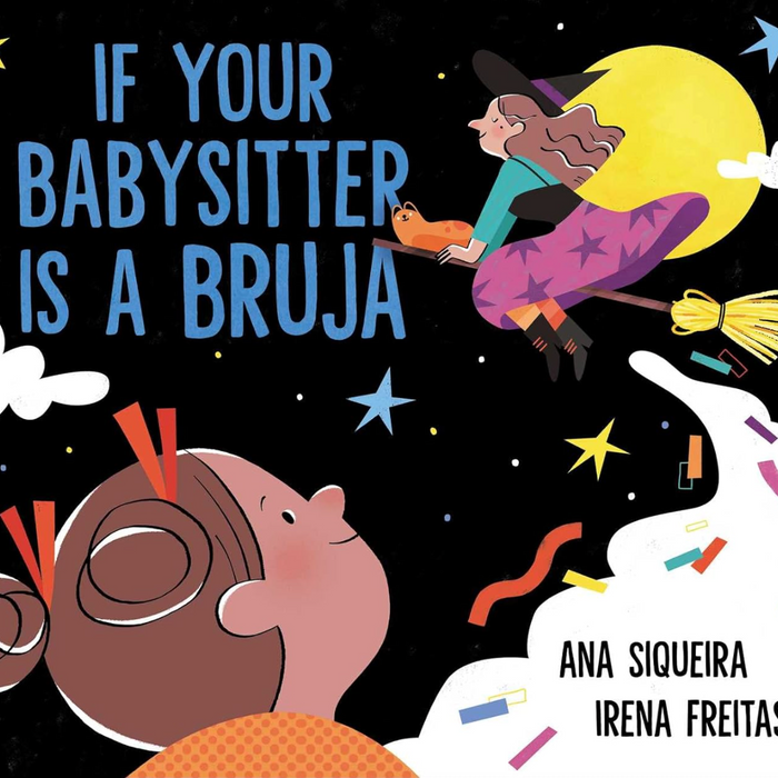 If Your Babysitter Is a Bruja