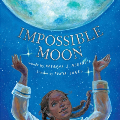 Impossible Moon I Breanna McDaniel