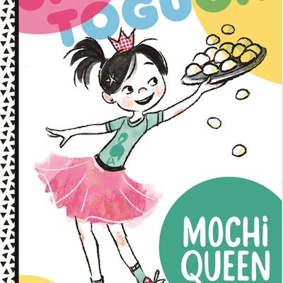 Jasmine Toguchi: Mochi Queen I Debbie Michiko Florence