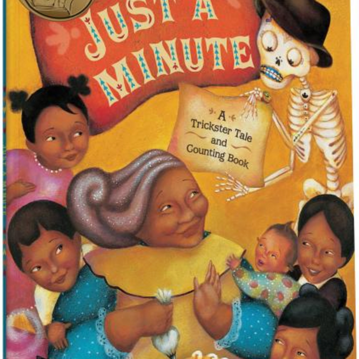 Just a Minute: A Trickster Tale and Counting Book I Yuyi Morales