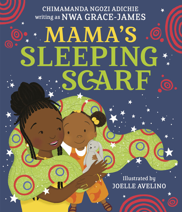 Mama's Sleeping Scarf I Chimamanda Ngozi Adichie