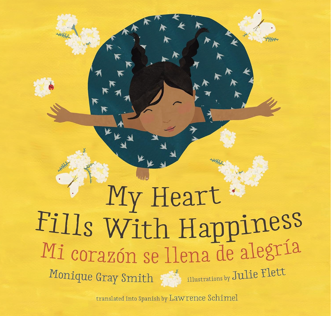 My Heart Fills with Happiness I Monique Gray Smith